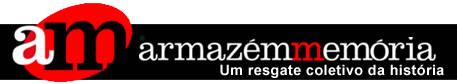 Armazém memória reúne documentos históricos do Brasil